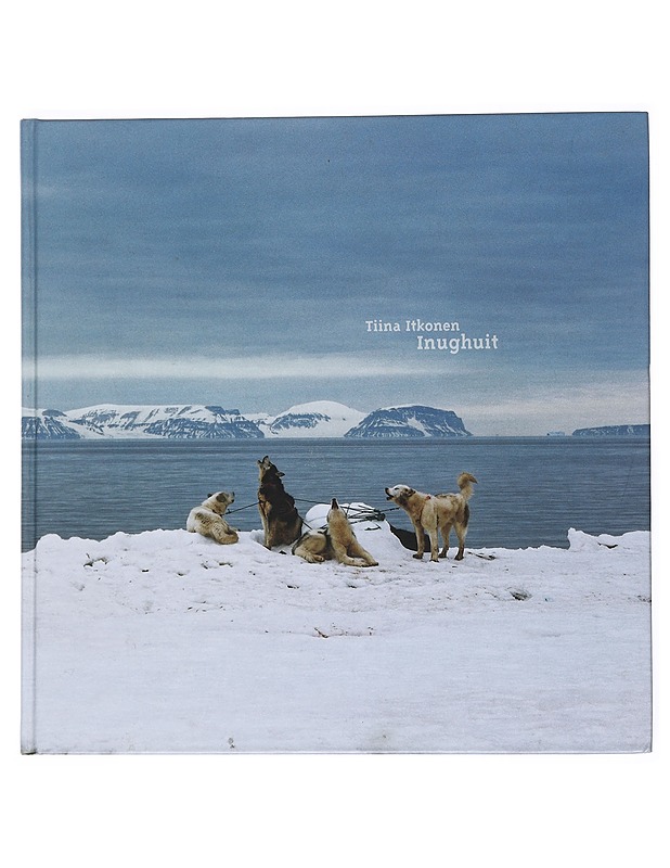Inughuit - Tiina Itkonen - Kirja lahjaksi - 10105541861 - 0