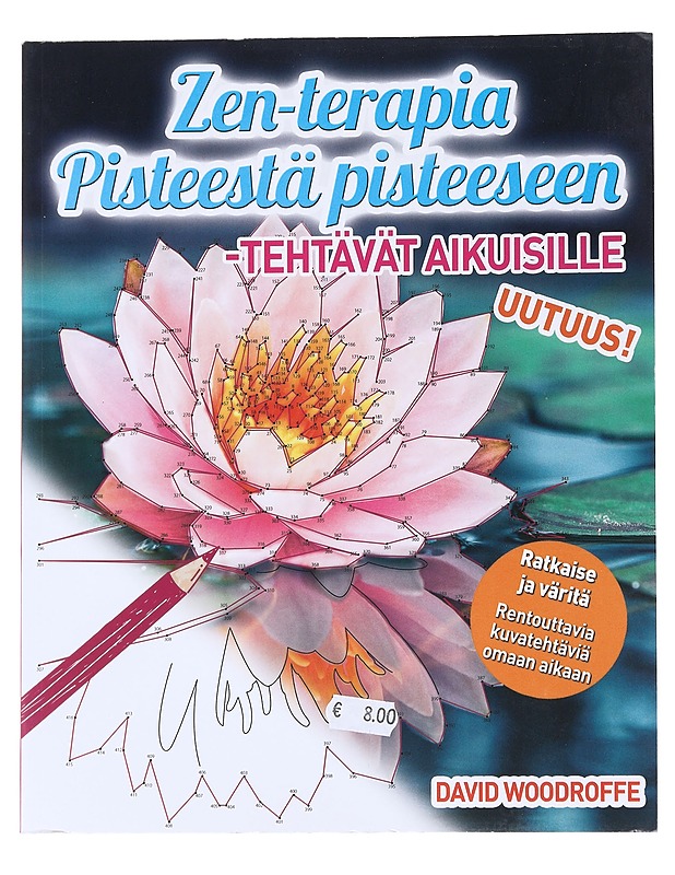 Zen-terapia Pisteestä pisteeseen -Tehtävät Aikuisille - Woodroffe, David - Harrastekirjat - 10105541859 - 0