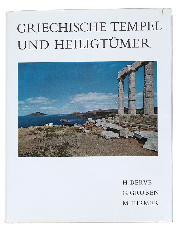 Griechische tempel und heiligtümer - Berve , H. ; Gruben , G. ; Hirmer , M.  - Historiakirjat - 10105541868 - 0