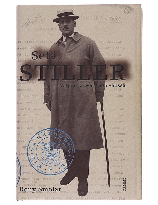 Setä Stiller : Valpon ja Gestapon välissä - Rony Smolar - Elämäkerrat ja muistelmat - 10105541876 - 0