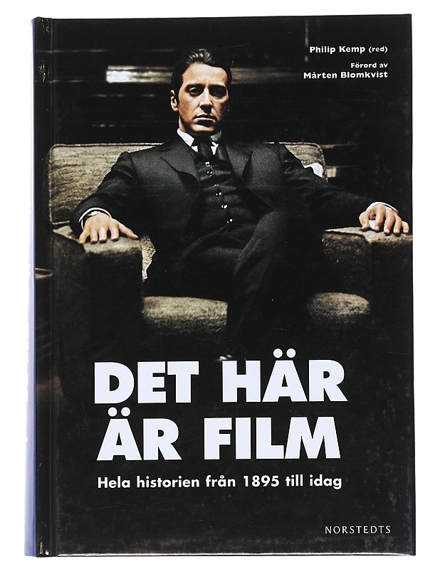 Det här är film : hela historien från 1895 till idag - Kemp, Philip - Historiakirjat - 10105541885 - 0