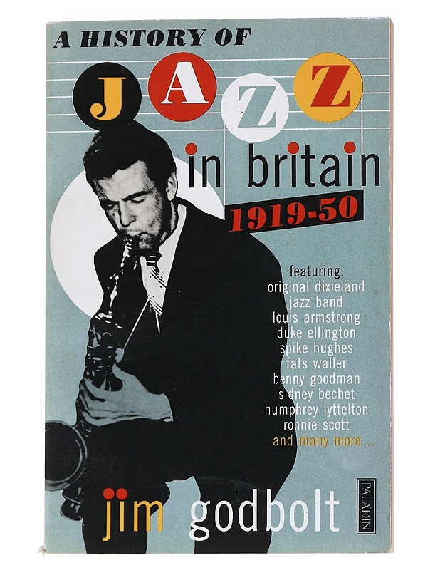 A history of jazz in Britain 1919-50 - Godbolt, Jim - Tietokirjat ja oppaat - 10105541898 - 0
