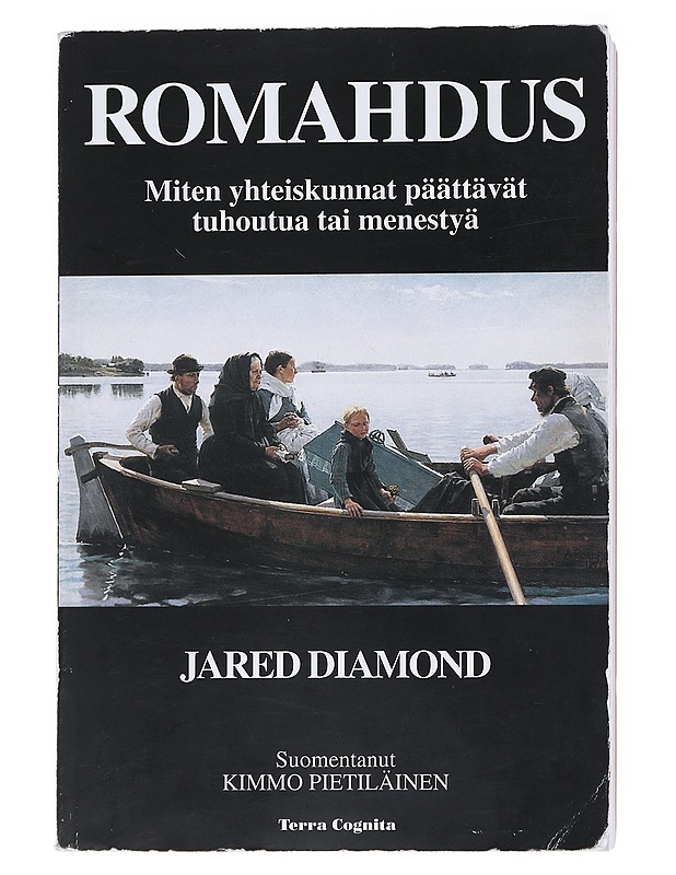 Romahdus : miten yhteiskunnat päättävät tuhoutua tai menestyä - Diamond, Jared - Historiakirjat - 10105541904 - 0