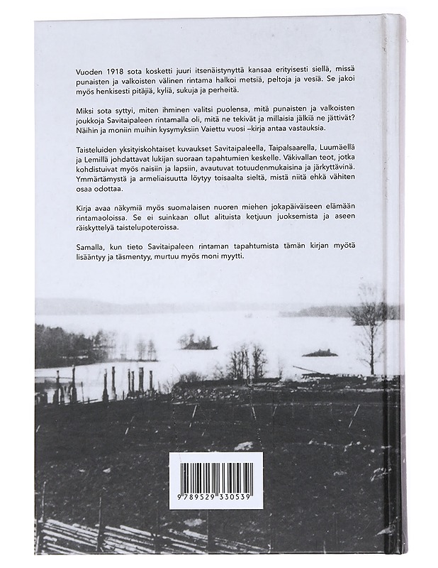 Vaiettu vuosi / Savitaipaleen rintama 1918 - Pentti Pylkkö - Historiakirjat - 10105541940 - 1