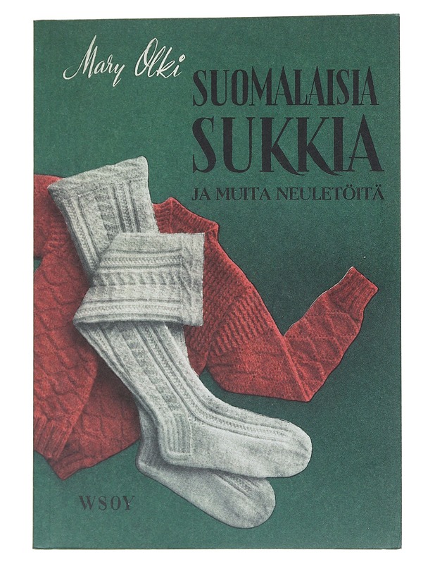 Suomalaisia sukkia ja muita neuleitöitä - Mary Olki - Tietokirjat ja oppaat - 10105541948 - 0