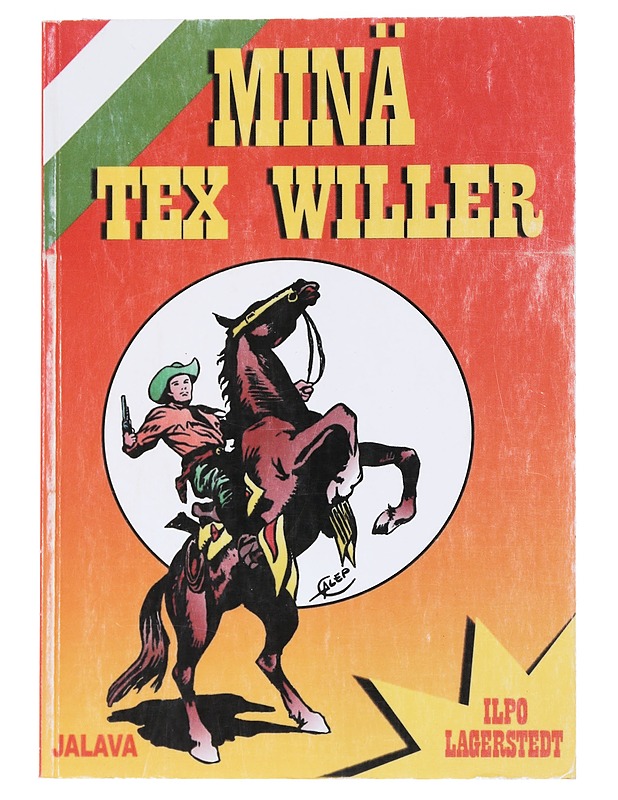 Minä Tex Willer - Ilpo Lagerstedt - Sarjakuvat - 10105541954 - 0