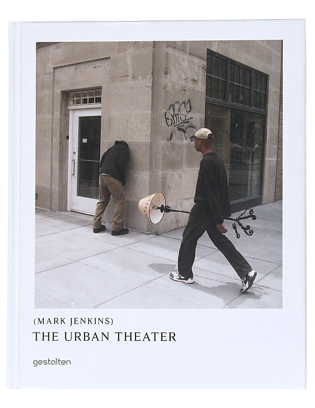 The urban Theater - Jenkins, Mark - Taide- ja kulttuurikirjat - 10105541971 - 0