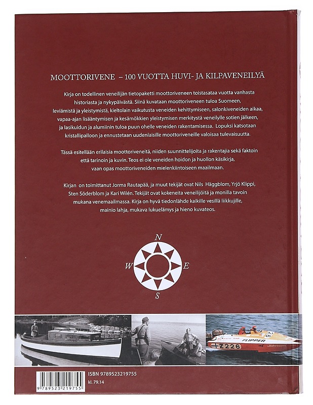 Moottorivene : 100 vuotta huvi- ja kilpaveneilyä - Rautapää, Jorma - Historiakirjat - 10105541969 - 1