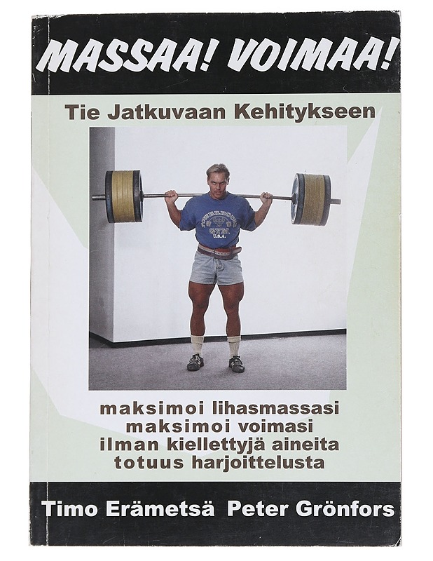 Massaa! voimaa! : tie jatkuvaan kehitykseen - Erämetsä, Timo - Hyvinvointikirjat - 10105541976 - 0