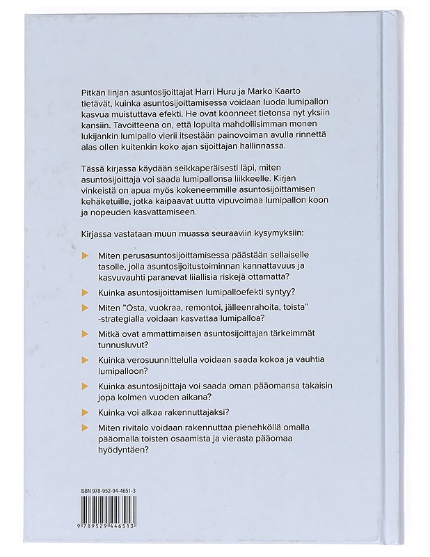 Asuntosijoittamisen lumipalloefekti : kuinka nopeuttaa asuntosijoittamisella vaurastumista? - Huru, Harri - Tietokirjat ja oppaat - 10105541978 - 1