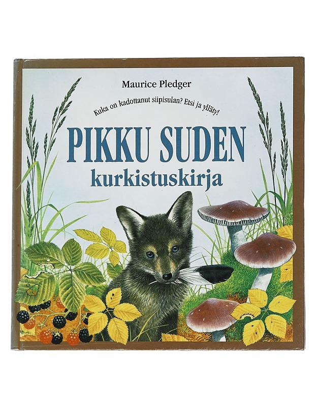 Pikku Suden Kurkistuskirja - Maurice Pledger - Lastenkirjat - 10105542012 - 0