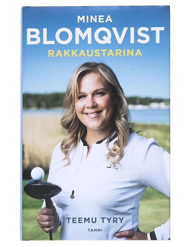 Minea Blomqvist : Rakkaustarina - Tyry, Teemu - Elämäkerrat ja muistelmat - 10105542027 - 0