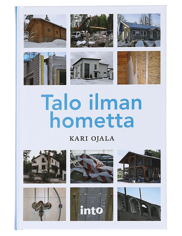 Talo ilman hometta - Ojala, Kari - Tietokirjat ja oppaat - 10105542055 - 0