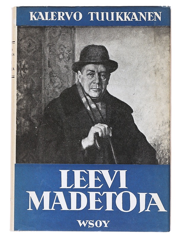 Leevi Madetoja : Suomalainen säveltäjä persoonallisuus - Kalervo Tuukkanen - Elämäkerrat ja muistelmat - 10105542100 - 0