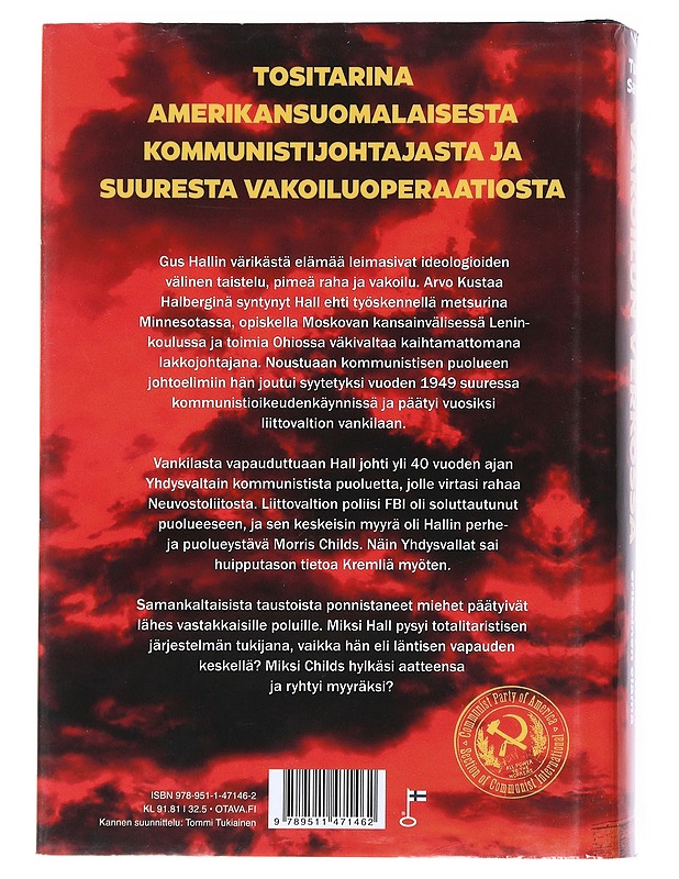 Moskovan mies vakoilun verkossa : amerikansuomalaisen Gus Hallin erikoinen elämä - Tuomas Savonen - Elämäkerrat ja muistelmat - 10105542121 - 1