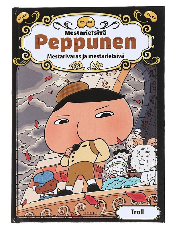 Mestarietsivä Peppunen : Mestarivaras ja mestarietsivä - Troll - Lastenkirjat - 10105542136 - 0