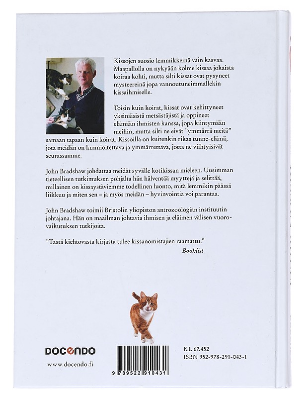 Kissan mieli : ymmärrä lemmikkisi käytöstä - Bradshaw, John - Tietokirjat - 10105542206 - 1