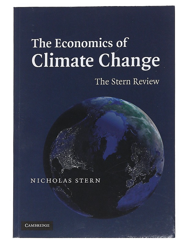 The economics of climate change : the Stern review - Nicholas Stern - Tietokirjat - 10105542210 - 0