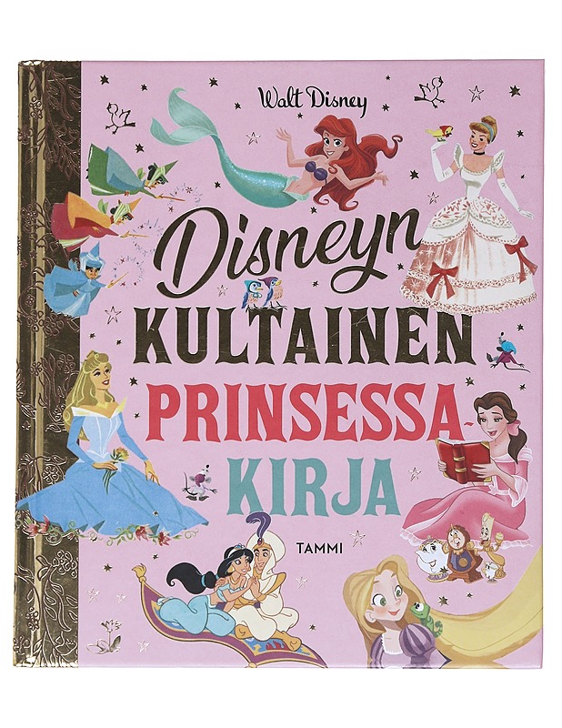 Disneyn kultainen prinsessakirja - Werner, Jane  - Lastenkirjat - 10105542229 - 0