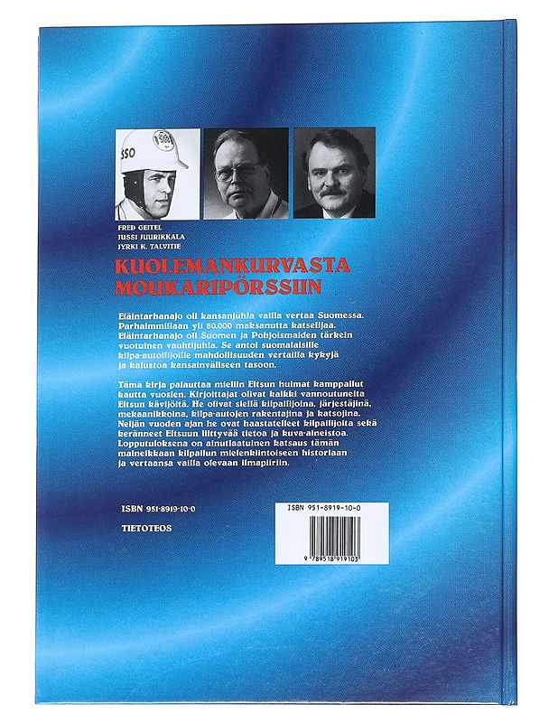 Kuolemankurvasta moukaripörssiin : Eläintarhanajojen autokilpailut 1932-1963 - Geitel, Fred - Tietokirjat - 10105542237 - 1