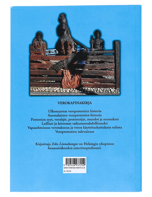Verokapinakirja: Tutkimus verokapinoista, verolakoista ja muista veroprotesteista - Linnakangas, Esko - Tietokirjat ja oppaat - 10105542275 - 1