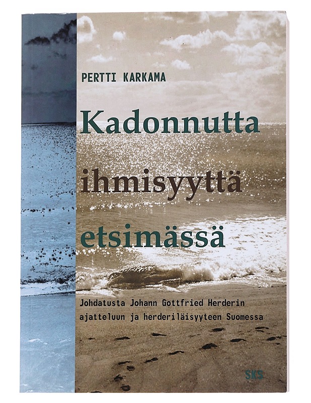 Kadonnutta ihmisyyttä etsimässä - Karkama, Pertti - Elämäkerrat ja muistelmat - 10105542280 - 0