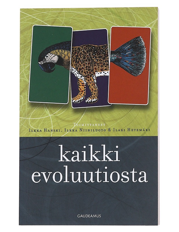 Kaikki evoluutiosta - Hetemäki, Ilari - Lemmikki- ja luontokirjat - 10105542290 - 0