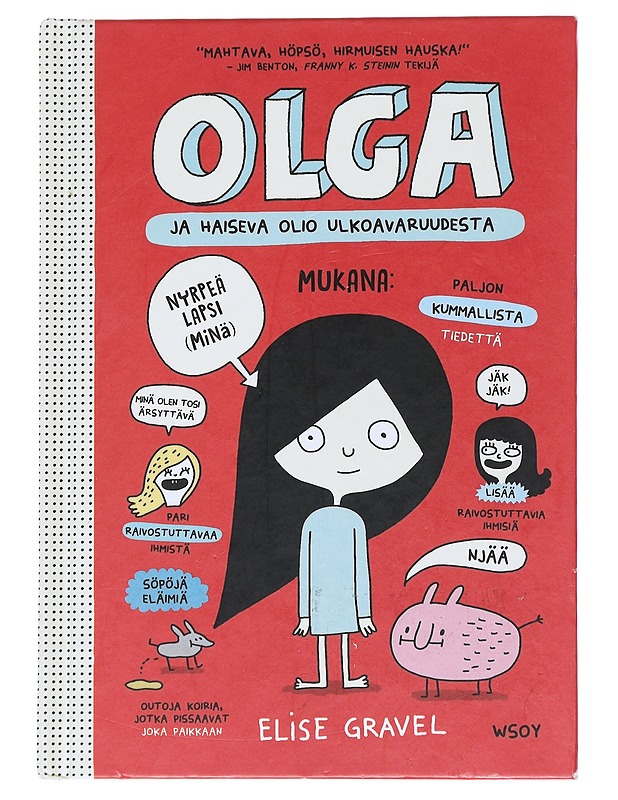 Olga ja haiseva olio ulkoavaruudesta - Gravel, Elise - Lastenkirjat - 10105542314 - 0