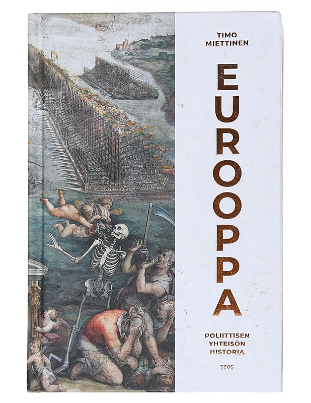 Eurooppa : poliittisen yhteisön historia - Timo Miettinen - Tietokirjat - 10105542331 - 0