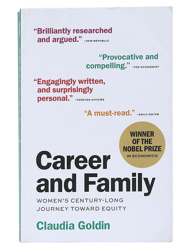 Career and family : Women's century-long journey toward equity - Claudia Goldin - Tietokirjat ja oppaat - 10105542360 - 0