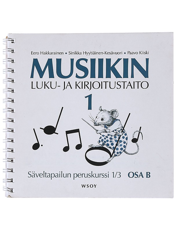 Musiikin luku- ja kirjoitustaito. 1, Säveltapailun peruskurssi 1/3. Osa B - Hakkarainen, Eero - Tietokirjat ja oppaat - 10105542368 - 0
