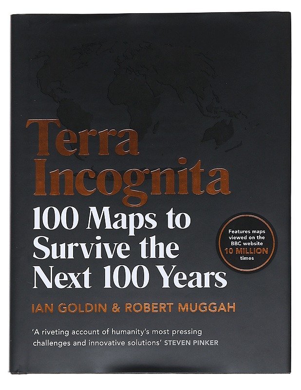Terra incognita / 100 maps to survive the next 100 years - Goldin, Ian - Tietokirjat - 10105542374 - 0