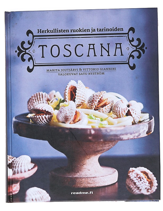 Herkullisten ruokien ja tarinoiden Toscana - Joutjärvi, Marita - Tietokirjat ja oppaat - 10105542396 - 0
