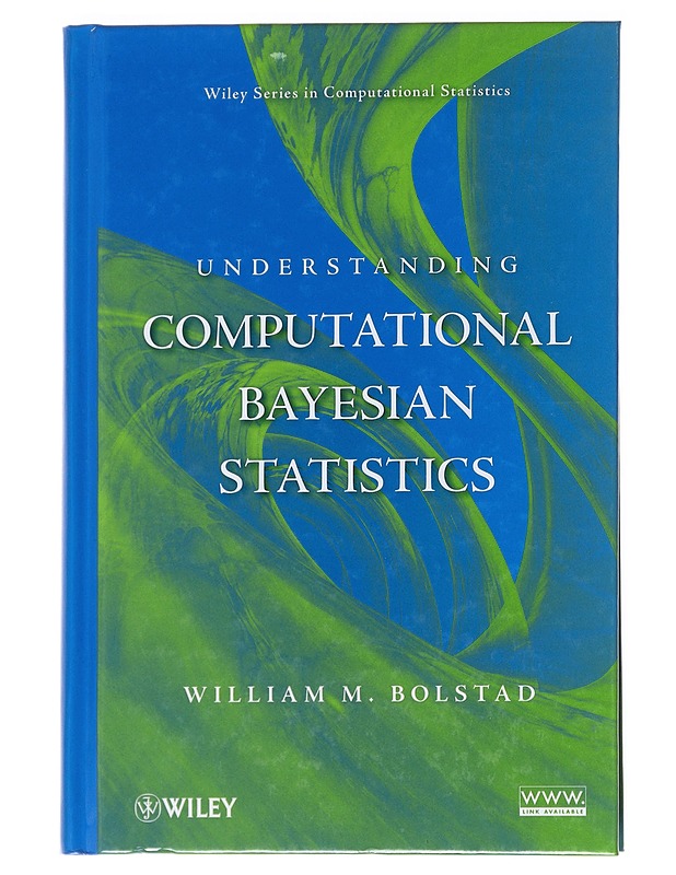 Understanding Computational Bayesian Statistics - William M. Bolstad - Tietokirjat ja oppaat - 10105542445 - 0