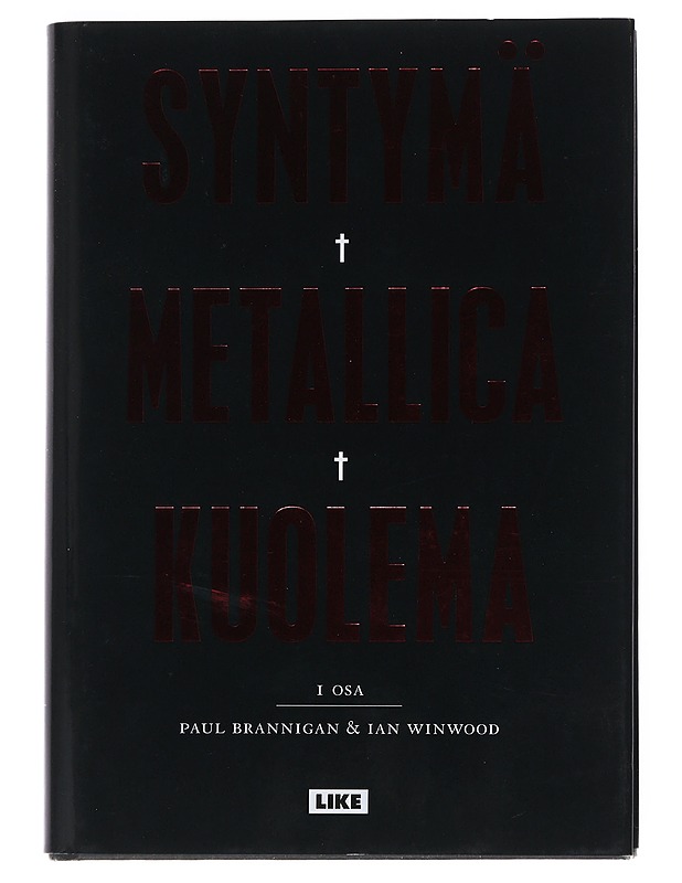 Syntymä Metallica kuolema: 1. osa - Brannigan, Paul - Elämäkerrat ja muistelmat - 10105542451 - 0