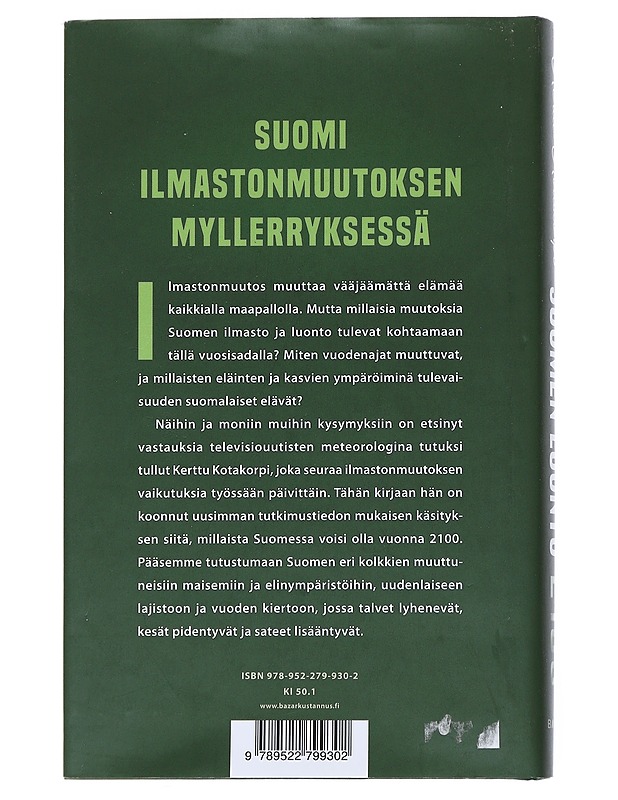 Suomen luonto 2100 : Tutkimusretki tulevaisuuteen - Kotakorpi, Kerttu - Tietokirjat ja oppaat - 10105542454 - 1