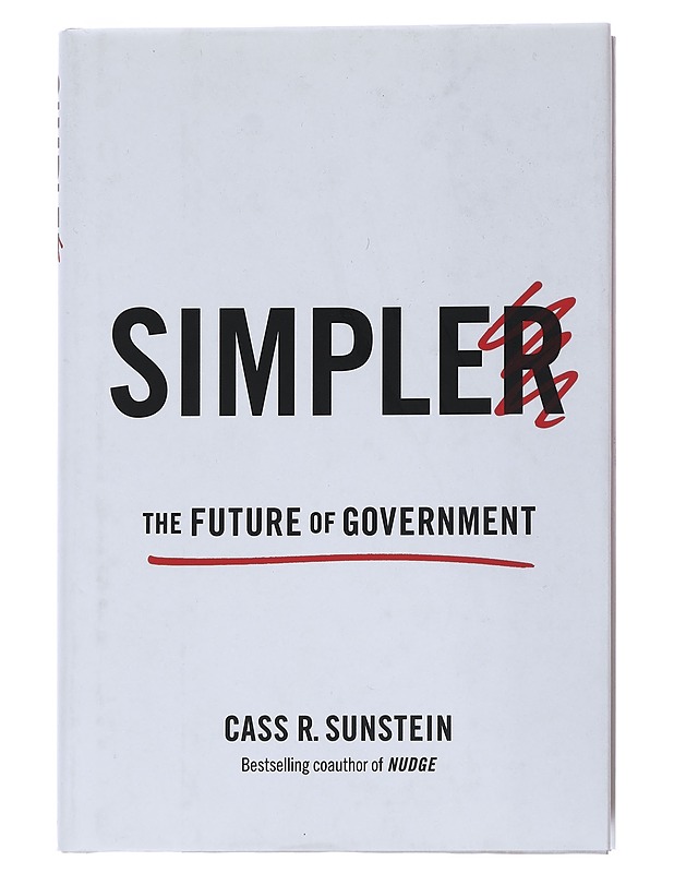 Simpler The future of Government - Sunstein, Cass R. - Tietokirjat - 10105542504 - 0
