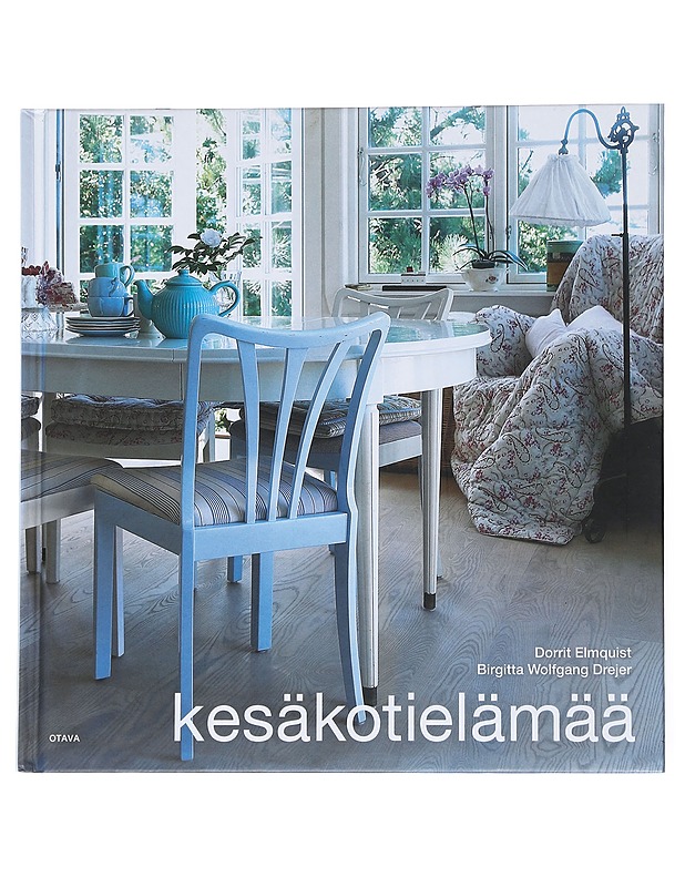 Kesäkotielämää - Elmquist, Dorrit - Harrastekirjat - 10105542531 - 0