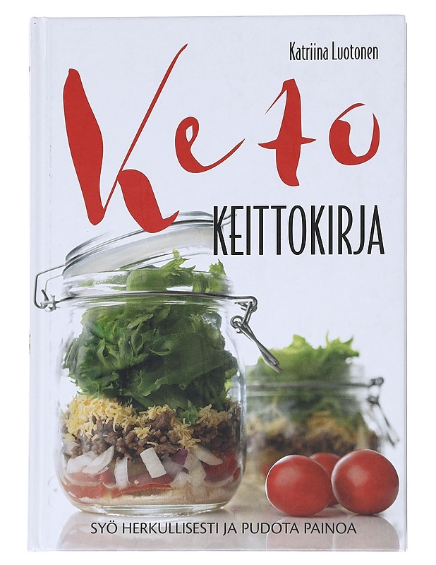 Ketokeittokirja - Luotonen, Katriina - Ruokakirjat - 10105542542 - 0