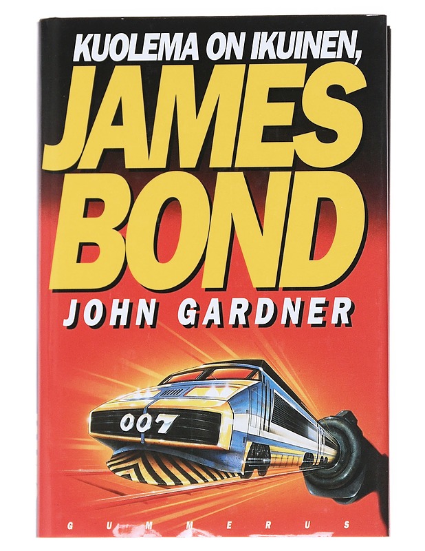 Kuolema on ikuinen, James Bond - Gardner, John - Kaunokirjallisuus - 10105542544 - 0