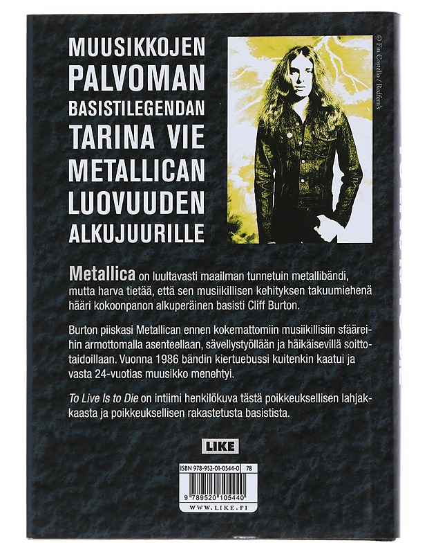 To live is to die : Metallican Cliff Burtonin tarina - McIver, Joel - Tietokirjat - 10105542546 - 1