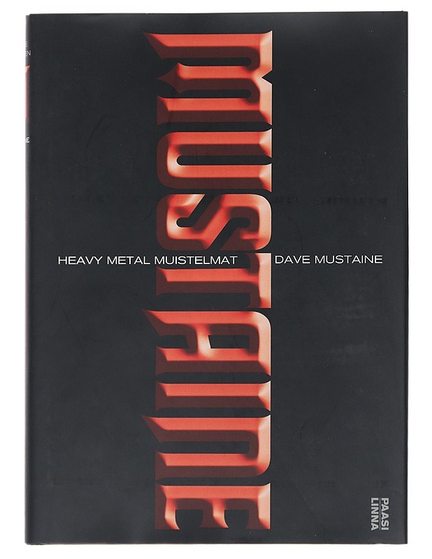 Mustaine : heavy metal muistelmat - Mustaine, Dave - Elämäkerrat ja muistelmat - 10105542565 - 0