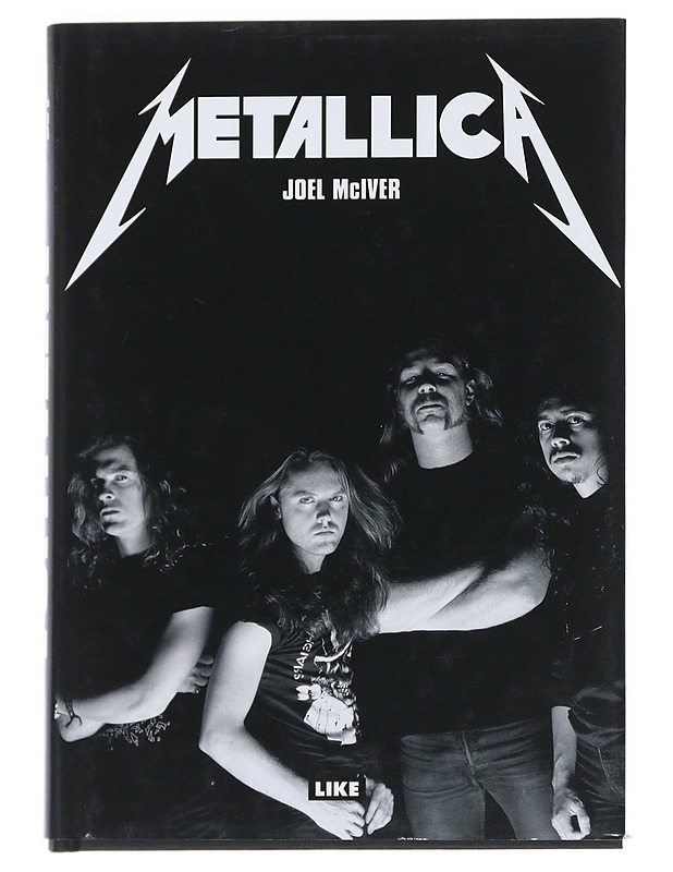 Metallica : thrashtitaanien tie maailman mahtavimmaksi metallibändiksi... ja mitä sitten tapahtui - McIver, Joel - Elämäkerrat ja muistelmat - 10105542569 - 0