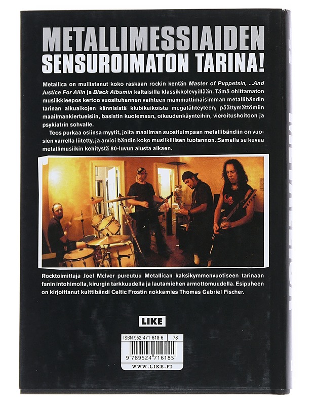 Metallica : thrashtitaanien tie maailman mahtavimmaksi metallibändiksi... ja mitä sitten tapahtui - McIver, Joel - Elämäkerrat ja muistelmat - 10105542569 - 1
