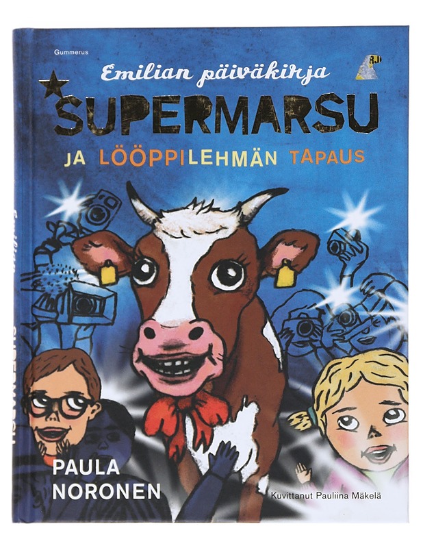Supermarsu ja lööppilehmän tapaus - Noronen, Paula - Lastenkirjat - 10105542581 - 0