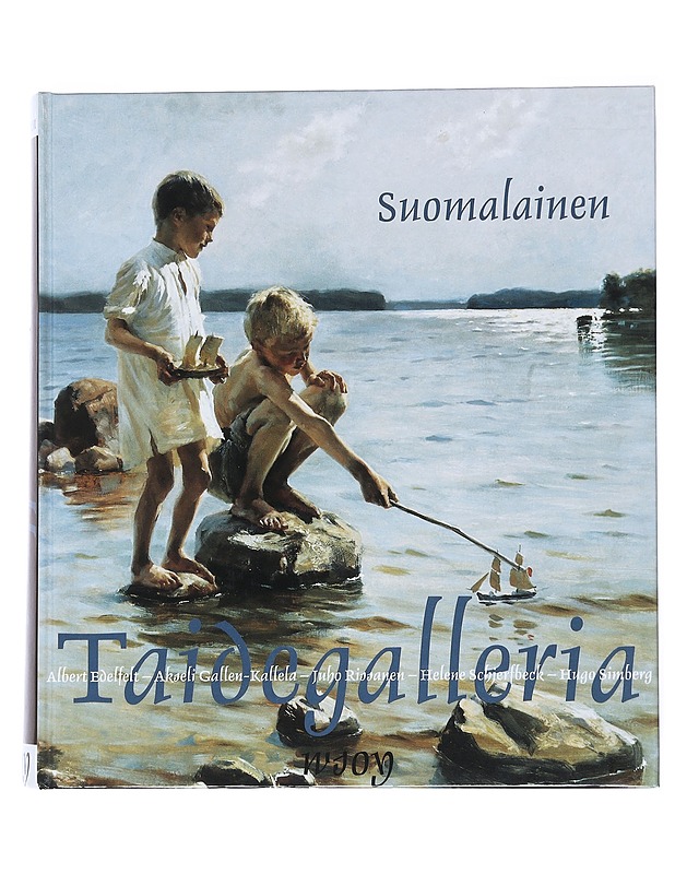 Suomalainen taidegalleria : Albert Edelfelt, Akseli Gallen-Kallela, Juho Rissanen, Helena Schjerfbeck, Hugo Simberg - Eija Kämäräinen - Historiakirjat - 10105542578 - 0