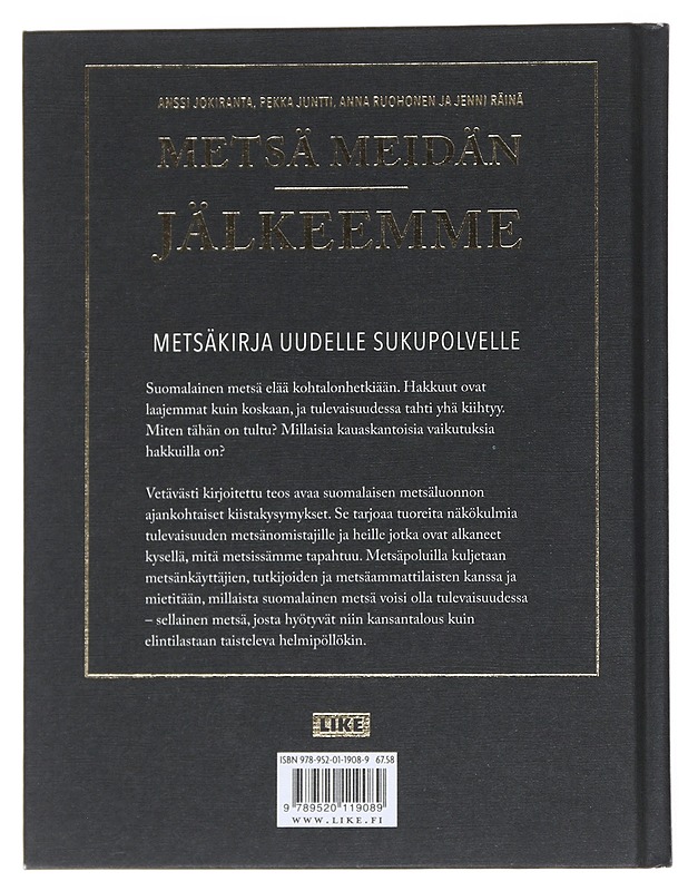 Metsä meidän jälkeemme - Juntti, Pekka - Tietokirjat - 10105542588 - 1