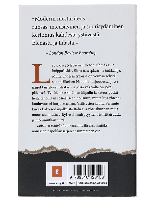 Loistava ystäväni : Lapsuus ja nuoruus - Ferrante, Elena - Romaanit ja novellit - 10105542586 - 1