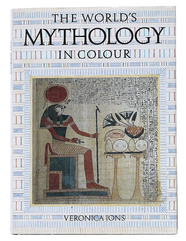 The Worlds Mythology in Colour - Ions , Veronica  - Tietokirjat - 10105542604 - 0