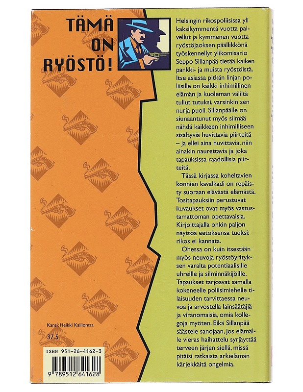 Tämä on ryöstö! : Konnien kootut kommellukset - Seppo Sillanpää - Romaanit ja novellit - 10105542612 - 1